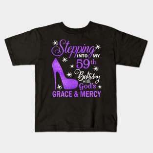 Stepping Into My 59th Birthday With God's Grace & Mercy Bday Kids T-Shirt